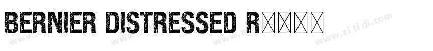 BERNIER Distressed R字体转换